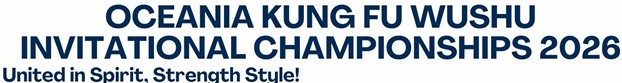 Oceania Kung Fu Wushu Invitational Championships 2026