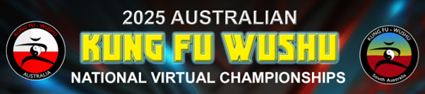 2025 Kung Fu Wushu Australia Virtual Taolu Championships